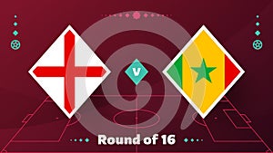 England vs senegal playoff round of 16 match Football 2022. 2022 World Football championship match versus teams intro sport