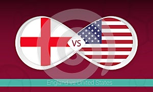 England vs United States  in Football Competition, Group A. Versus icon on Football background