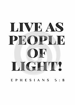 English Bible Words" Live as People of light ! Ephesians 5:8