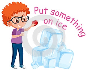 English idiom with picture description for put something on ice on white background