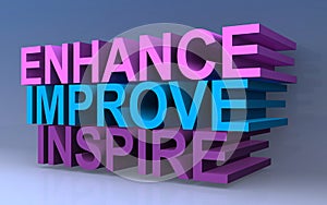 Enhance improve inspire photo