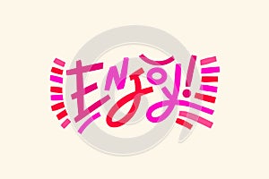 ENJOY colorful vector concept word typography. Vector modern lettering for cards, banners, stickers, social media posts.