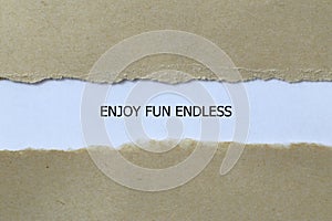 enjoy fun endless on white paper