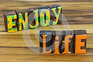 Enjoy life leisure time with happy lifestyle people