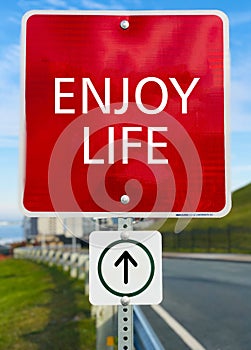 Enjoy life red sign board