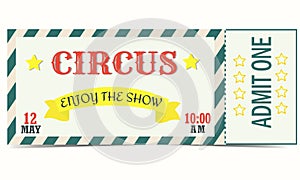 Circus ticket. Enjoy the show.