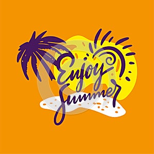 Enjoy summer phrase. Hand drawn vector lettering. Summer quote. Isolated on orange background.