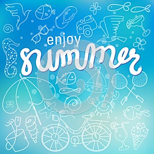 Enjoy summer time background hand letter.