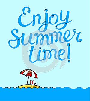 Enjoy summer time lettering poster. Background with cartoon island and tropical landscape