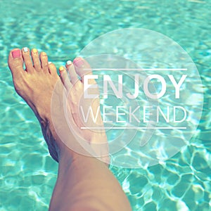 Enjoy Weekend