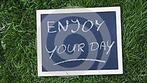 Enjoy your day written
