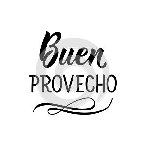 Enjoy your meal - in Spanish. Lettering. Ink illustration. Modern brush calligraphy photo