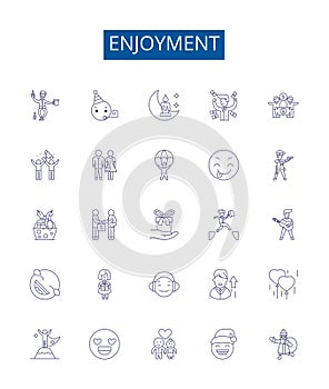 Enjoyment line icons signs set. Design collection of Delight, Rejoice, Revel, Enjoy, Jovial, Mirth, Sunshine, Fun