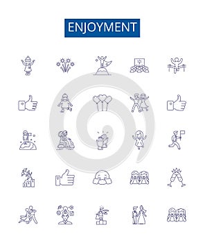 Enjoyment line icons signs set. Design collection of Delight, Rejoice, Revel, Enjoy, Jovial, Mirth, Sunshine, Fun