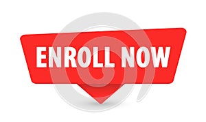 Enroll Now - Banner, Speech Bubble, Label, Sticker, Ribbon Template. Vector Stock Illustration