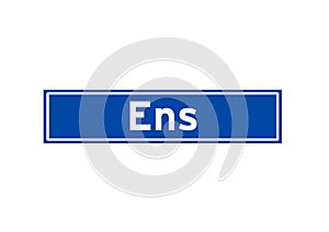 Ens isolated Dutch place name sign. City sign from the Netherlands.