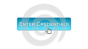 Enter credentials web interface button clicked with mouse, blue color design