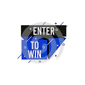 Enter to win icon and label. Poster template design for social media post or website banner. Vector illustration with origami and