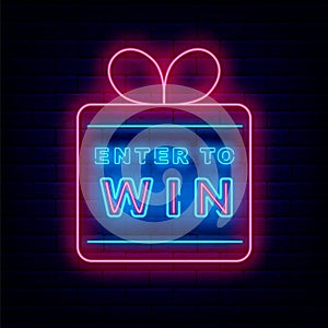 Enter to win neon sign. Gift box frame. Casino online design. Winner concept. Risk idea. Vector illustration