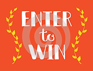 Enter to Win Vector Sign, Win Prize, Win in Lottery