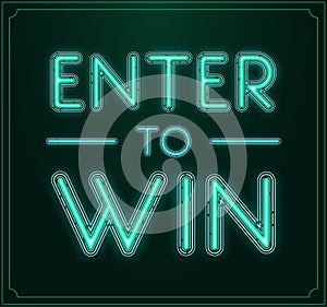 Enter to Win Vector Sign, Win Prize, Win in Lottery