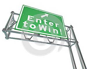 Enter to Win Words Green Freeway Sign photo