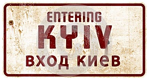 Entering KYIV Ukraine Road Sign Rustic Old red