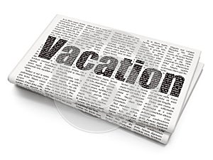 Entertainment, concept: Vacation on Newspaper background