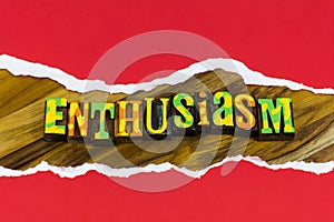 Enthusiasm passion success happy lifestyle enthusiastic positive attitude