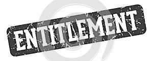 entitlement rectangular sign. entitlement stamp