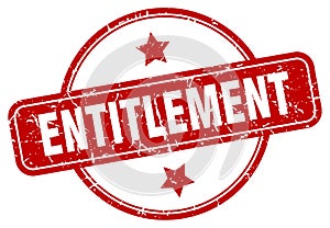 entitlement stamp. entitlement round grunge sign.