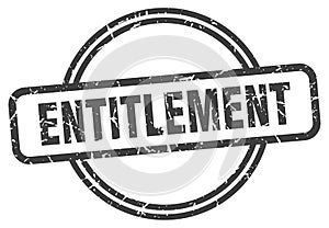 entitlement stamp. entitlement round grunge sign.