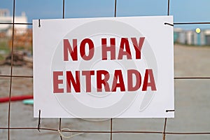 Entrance is prohibited sign in Spanish  Language.