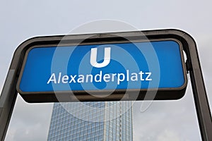 Entrance of the underground station called ALEXANDERPLATZ in Ber