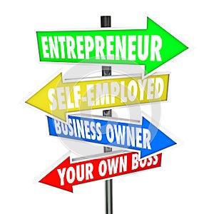 Entrepreneur Self Employed Business Owner Signs