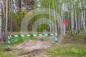 Entry is prohibited, the barrier is closed and stay in the forest and hunting is prohibited