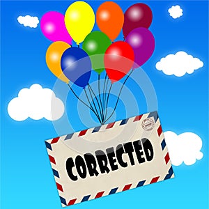 Envelope with CORRECTED message attached to multicoloured balloons on blue sky and clouds background.