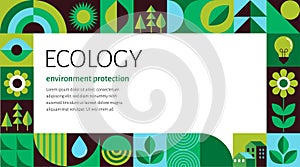 Environment, ecology, Earth day concept design. Banner, poster, abstract background in modern geometric style