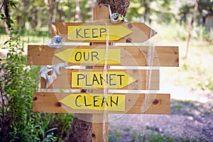 Environmental protection and planet pollution.Sign to keep our planet clean