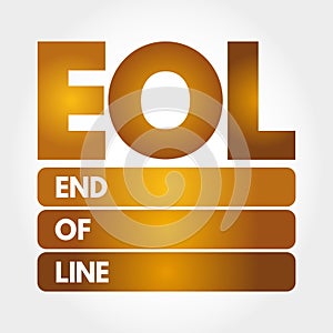 EOL - End of Line acronym, technology concept background