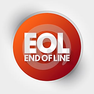 EOL - End of Line acronym, technology concept background