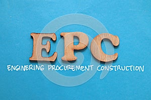 EPC Enginering Procurement Construction, text words typography written on blue background, life and business motivational photo