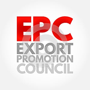 EPC Export Promotion Council - institution in the development and promotion of export trade in the country, acronym text concept