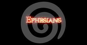 Ephesians written with fire. Loop
