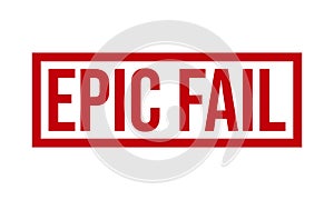 Epic Fail Rubber Stamp. Epic Fail Rubber Grunge Stamp Seal Vector Illustration