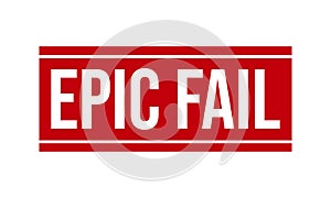 Epic Fail Rubber Stamp. Epic Fail Rubber Grunge Stamp Seal Vector Illustration