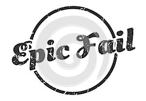 epic fail sign. epic fail round vintage stamp.