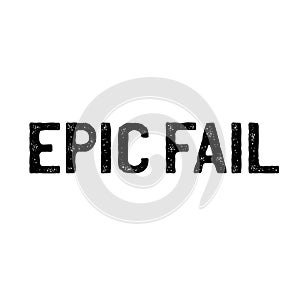 Epic fail stamp on white