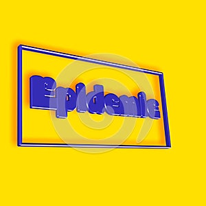 `Epidemie` = epidemic - word, lettering or text as 3D illustration, 3D rendering, computer graphics