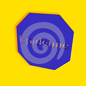 `Epidemie` = epidemic - word, lettering or text as 3D illustration, 3D rendering, computer graphics